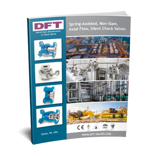 New 6-Page DFT® Check Valve Product Brochure Now Available New 6-Page DFT® Check Valve Product Brochure Now Available