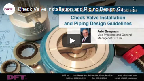 Check Valve Installation and Piping Design Guidelines Video Image