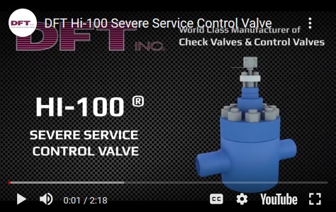 DFT Hi-100 Severe Service Control Valve